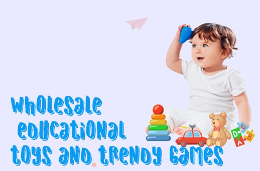 Wholesale educational toys and trendy games