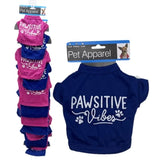 Pawsitive Vibes Cute Dog Pet T-Shirt Clip Strip For Pets- MOQ 6 Pcs