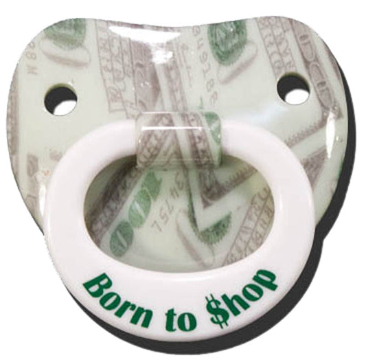 Buy BORN TO SHOP MONEY BILLY BOB TODDLER PACIFIER ( sold bythe pieceBulk Price