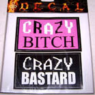 Wholesale CRAZY BITCH BASTARD DECALS (Sold by the dozen) CLOSEOUT NOW ONLY 25 CENTS EA