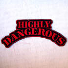 Wholesale HIGHLY DANGEROUS 4 INCH PATCH (Sold by the piece or dozen ) -* CLOSEOUT AS LOW AS 75 CENTS EA