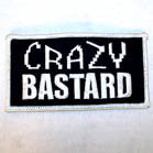 Wholesale CRAZY BASTARD 3 INCH PATCH (Sold by the piece or dozen) CLOSEOUT AS LOW AS .50 CENTS EA